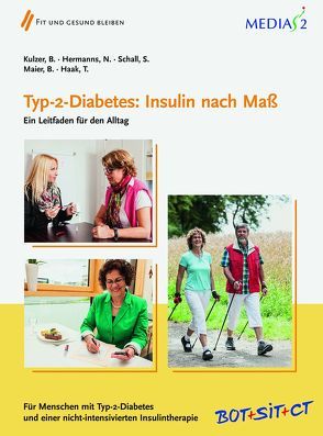 Medias 2 Typ-2-Diabetes: Insulin nach Maß von Haak,  Thomas, Hermanns,  Norbert, Kulzer,  Bernhard, Maier,  Bernhard, Schall,  Sabine
