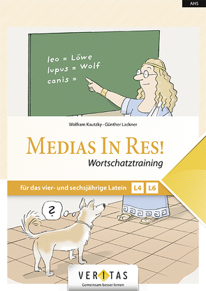Medias In Res! Wortschatztraining NEU von Kautzky,  Wolfram, Lackner,  Günther