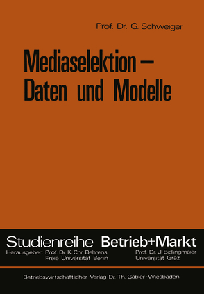 Mediaselektion — Daten und Modelle von Schweiger,  Günter