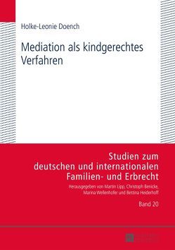 Mediation als kindgerechtes Verfahren von Doench,  Holke-Leonie