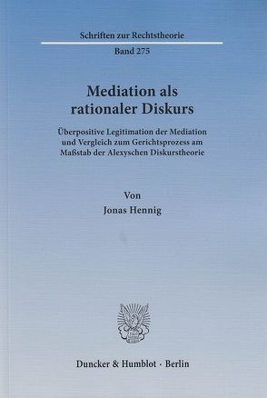 Mediation als rationaler Diskurs. von Hennig,  Jonas