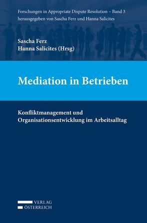 Mediation in Betrieben von Ferz,  Sascha, Salicites,  Hanna