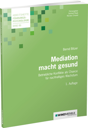 Mediation macht gesund von Bitzer,  Bernd, Crisand,  Nicolas, Raab,  Gerhard