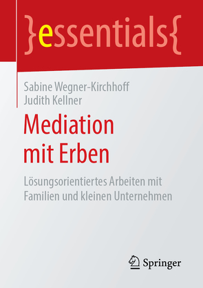 Mediation mit Erben von Kellner,  Judith, Wegner-Kirchhoff,  Sabine