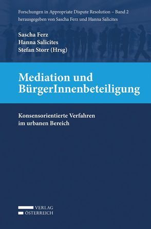 Mediation und BürgerInnenbeteiligung von Ferz,  Sascha, Salicites,  Hanna, Storr,  Stefan