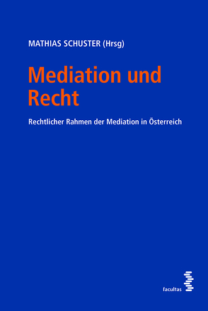 Mediation und Recht von Schuster,  Mathias