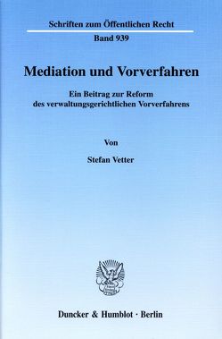 Mediation und Vorverfahren. von Vetter,  Stefan