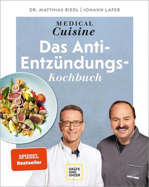 Medical Cuisine – das Anti-Entzündungskochbuch von Lafer,  Johann, Riedl,  Dr. med. Matthias