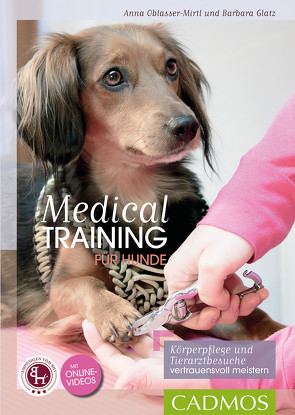 Medical Training für Hunde von Glatz,  Barbara, Oblasser-Mirtl,  Anna