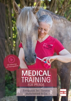 Medical Training für Pferde von Steigerwald,  Nina