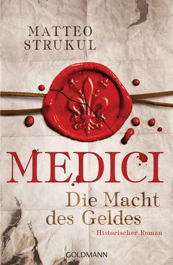 Medici – Die Macht des Geldes von Exo,  Ingrid, Heinzius,  Christine, Strukul,  Matteo