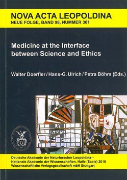Medicine at the Interface between Science and Ethics von Boehm,  Petra, Doerfler,  Walter, Ulrich,  Hans-G.