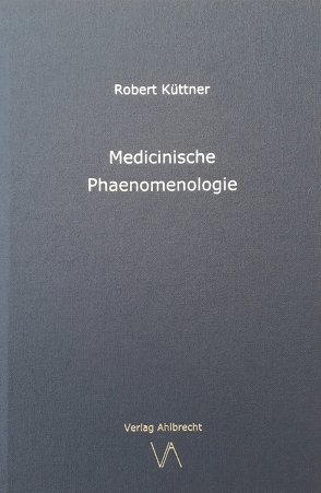 Medicinische Phaenomenologie von Robert,  Küttner