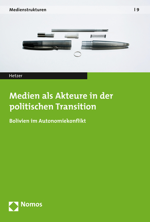 Medien als Akteure in der politischen Transition von Hetzer,  Andreas