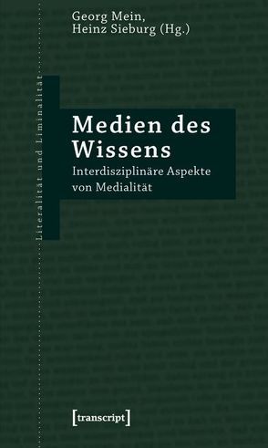 Medien des Wissens von Mein,  Georg, Sieburg,  Heinz