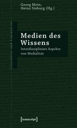 Medien des Wissens von Mein,  Georg, Sieburg,  Heinz