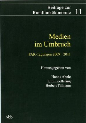 Medien im Umbruch von Abele,  Hanns, Kettering,  Emil, Tillmann,  Herbert