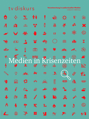 Medien in Krisenzeiten von Freiwillige Selbstkontrolle Fernsehen e.V.,  Freiwillige Selbstkontrolle Fernsehen e.V., 