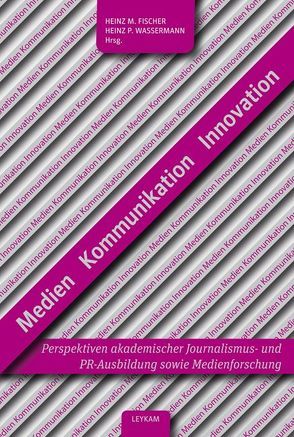Medien – KOmmunikation – Innovation von Fischer,  Heinz M, Wassermann,  Heinz P.