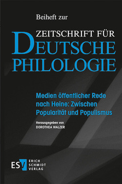 Medien öffentlicher Rede nach Heine: Zwischen Popularität und Populismus von Walzer,  Dorothea