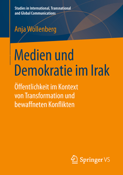 Medien und Demokratie im Irak von Wollenberg,  Anja