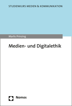 Medien- und Digitalethik von Prinzing,  Marlis
