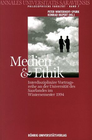 Medien und Ethik von Buchwald,  Manfred, Fuchs,  Ottmar, Hilpert,  Konrad, Kleist,  Thomas, Strittmatter,  Peter, Winterhoff-Spurk,  Peter