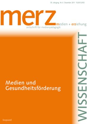 Medien und Gesundheitsförderung von Schorb,  Bernd, Theunert,  Helga