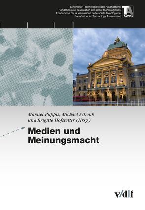 Medien und Meinungsmacht von Hofstetter,  Brigitte, Puppis,  Manuel, Schenk,  Michael