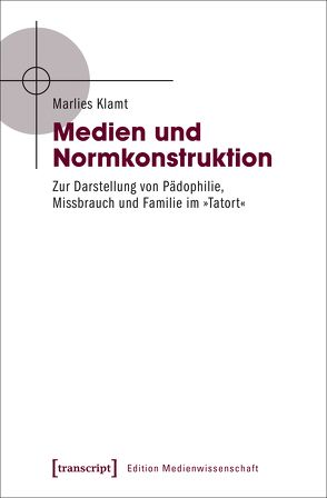 Medien und Normkonstruktion von Klamt,  Marlies