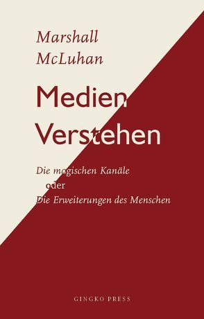 Medien Verstehen von McLuhan,  Marshall