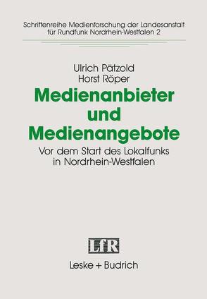 Medienanbieter und Medienangebote von Paetzold,  Ulrich, Röper,  Horst