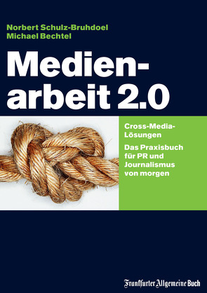 Medienarbeit 2.0 von Schulz-Bruhdoel,  Norbert