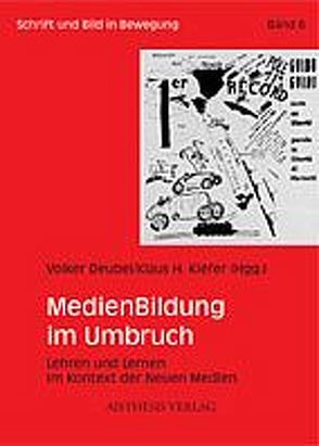 MedienBildung im Umbruch von Deubel,  Volker, Kiefer,  Klaus H., Zimmermann,  Holger