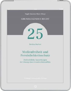 Medienfreiheit und Persönlichkeitsschutz von Bacher,  Bettina