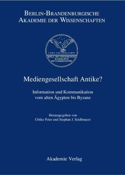 Mediengesellschaft Antike? von Peter,  Ulrike, Seidlmayer,  Stephan J