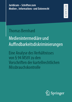 Medienintermediäre und Auffindbarkeitsdiskriminierungen von Bernhard,  Thomas