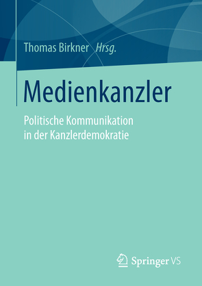 Medienkanzler von Birkner,  Thomas