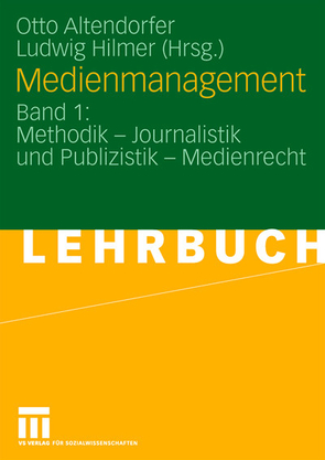 Medienmanagement von Altendorfer,  Otto, Hilmer,  Ludwig