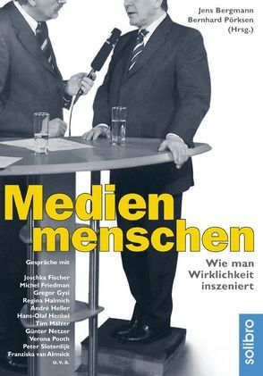Medienmenschen von Bergmann,  Jens, Pörksen,  Bernhard