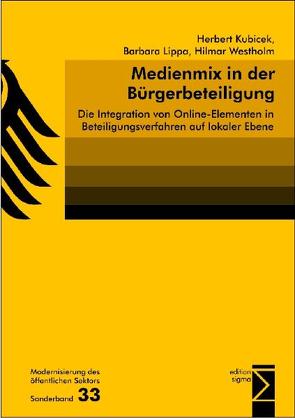 Medienmix in der Bürgerbeteiligung von Kubicek,  Herbert, Lippa,  Barbara, Westholm,  Hilmar