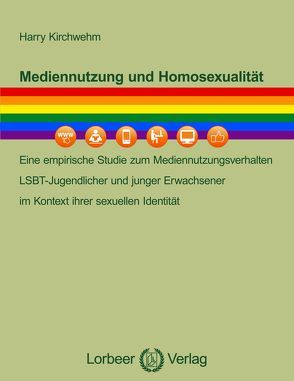 Mediennutzung und Homosexualität von Kirchwehm,  Harry