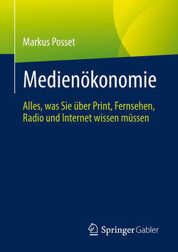 Medienökonomie von Posset,  Markus