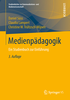 Medienpädagogik von Lampert,  Claudia, Süss,  Daniel, Trültzsch-Wijnen,  Christine W.