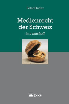 Medienrecht der Schweiz von Studer,  Peter