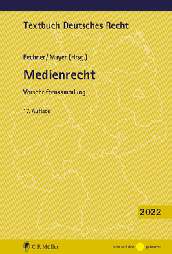 Medienrecht von Fechner,  Frank, Mayer,  Johannes C.