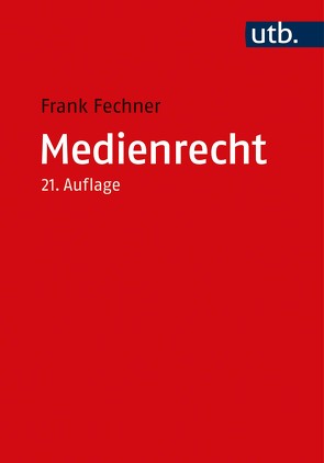 Medienrecht von Fechner,  Frank