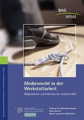 Medienrecht in der Werkstattarbeit von Gennen,  Klaus, Lamprecht-Weißenborn,  Nicola, Schwartmann,  Rolf