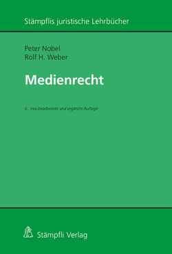 Medienrecht von Nobel,  Peter, Weber,  Rolf H.