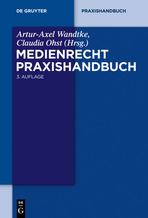 Medienrecht / [Set Medienrecht, Band 1-5] von Ohst,  Claudia, Wandtke,  Artur-Axel